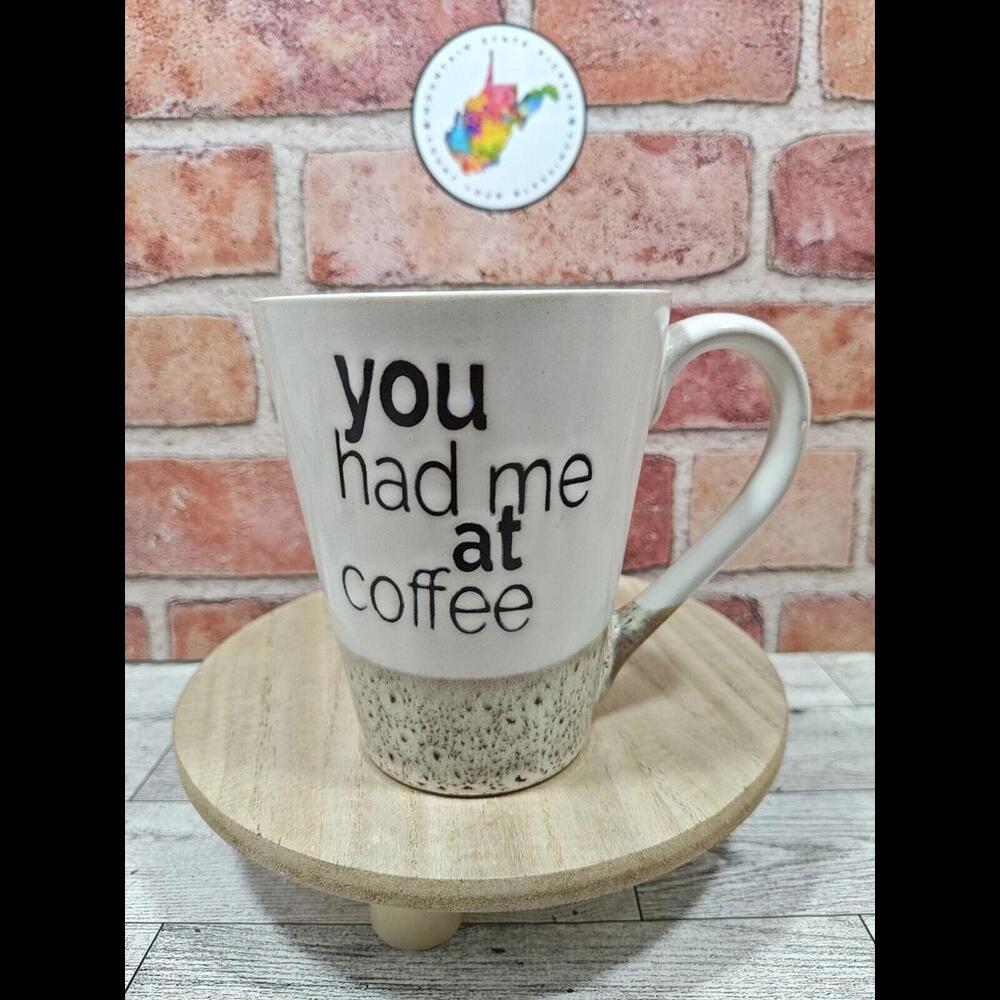You Had Me At Coffee Ceramic Stoneware Mug / Tea Cup Spectrum Designz